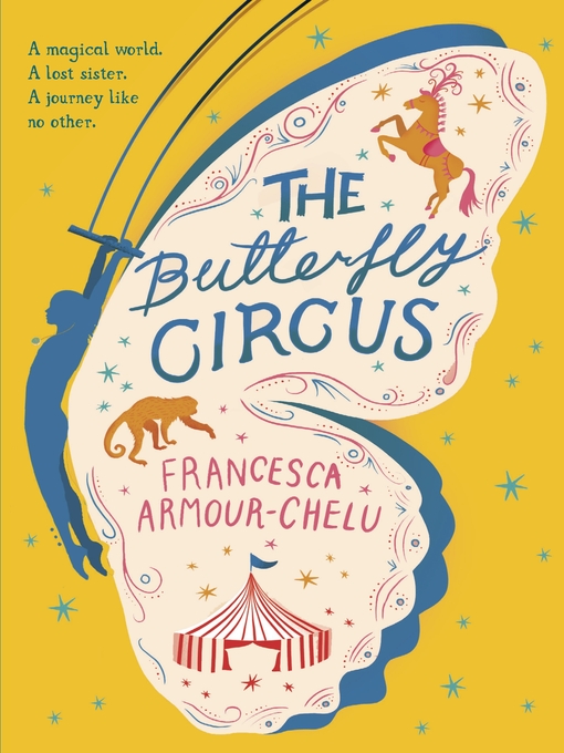 Title details for The Butterfly Circus by Francesca Armour-Chelu - Available